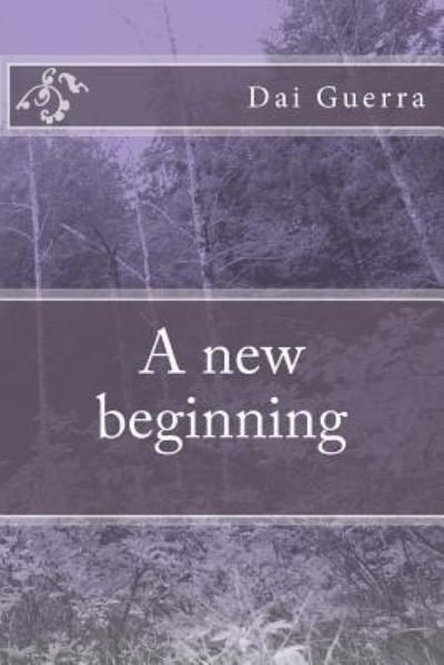Cover for Dai Guerra · A New Beginning (Paperback Bog) (2014)