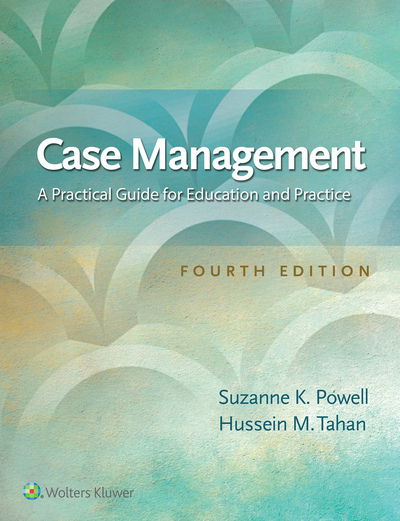 Cover for Powell, Suzanne K, RN, MBA, CCM, CPHQ · Case Management: A Practical Guide for Education and Practice (Taschenbuch) (2018)