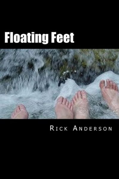 Cover for Rick Anderson · Floating Feet: Irregular Dispatches from the Emerald City, with Spies, Assassins and Bin Laden's Chauffeur (Paperback Bog) (2014)