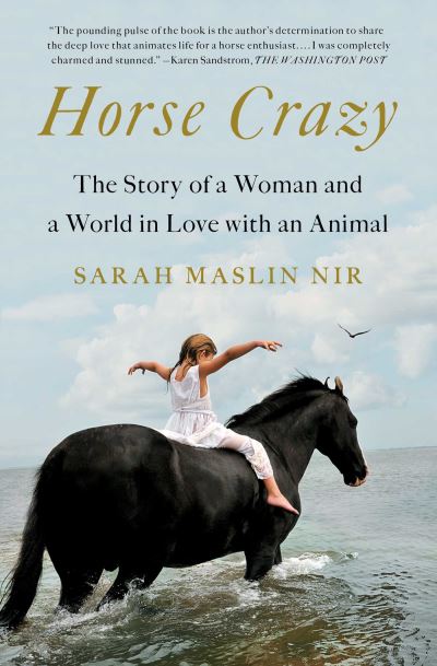 Cover for Sarah Maslin Nir · Horse Crazy: The Story of a Woman and a World in Love with an Animal (Paperback Book) (2021)