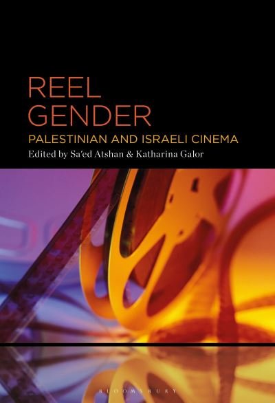 Cover for Sa'ed Atshan · Reel Gender: Palestinian and Israeli Cinema (Taschenbuch) (2024)