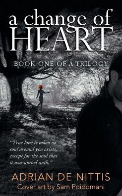 Cover for Adrian De Nittis · A Change of Heart (Paperback Book) (2017)