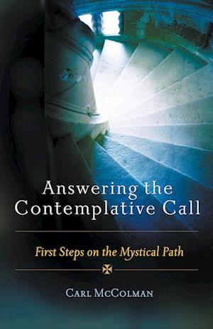 Answering the Contemplative Call - Car McColman - Other - 1517 Media - 9781506485256 - November 16, 2021