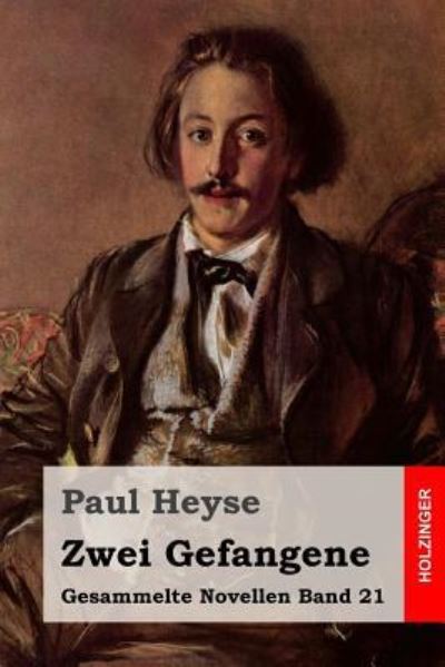 Cover for Paul Heyse · Zwei Gefangene (Paperback Book) (2015)