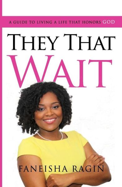 Cover for Faneisha D Ragin · They That Wait (Paperback Book) (2015)