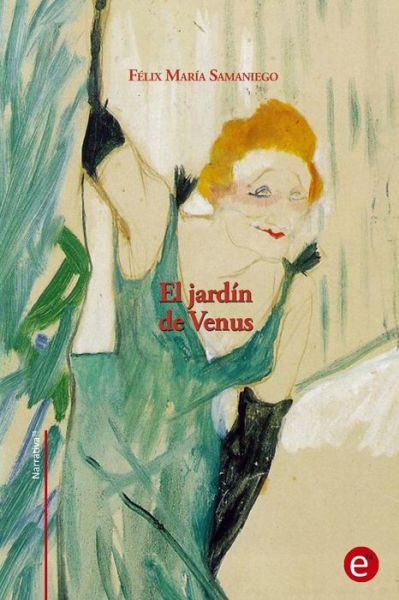 Cover for Felix Maria Samaniego · El Jardin De Venus (Paperback Book) (2015)