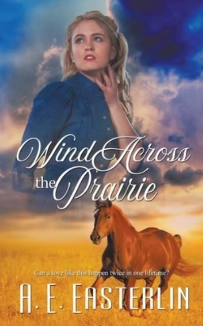 Cover for A E Easterlin · Wind Across the Prairie (Taschenbuch) (2019)