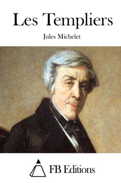 Cover for Jules Michelet · Les Templiers (Paperback Book) (2015)