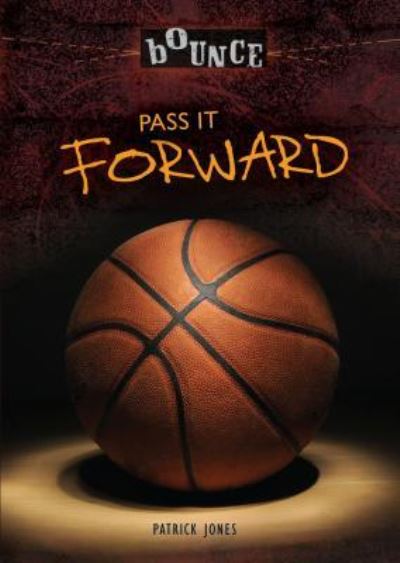 Cover for Patrick Jones · Pass It Forward (Hardcover Book) (2016)