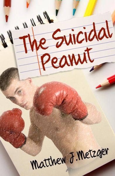 Cover for Matthew J Metzger · The Suicidal Peanut (Paperback Book) (2015)