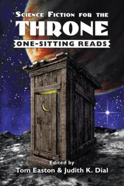 Science Fiction for the Throne - Tom Easton - Books - Fantastic Books - 9781515410256 - July 18, 2017