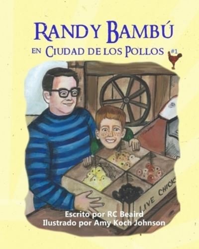 Randy Bambu - Rc Beaird - Bøker - Createspace Independent Publishing Platf - 9781516893256 - 11. august 2015