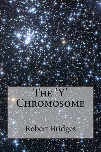 Cover for Robert Bridges · The 'Y' Chromosome (Paperback Book) (2016)