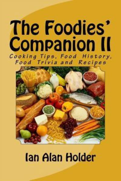 Cover for Ian Alan Holder · The Foodies' Companion II (Paperback Book) (2016)