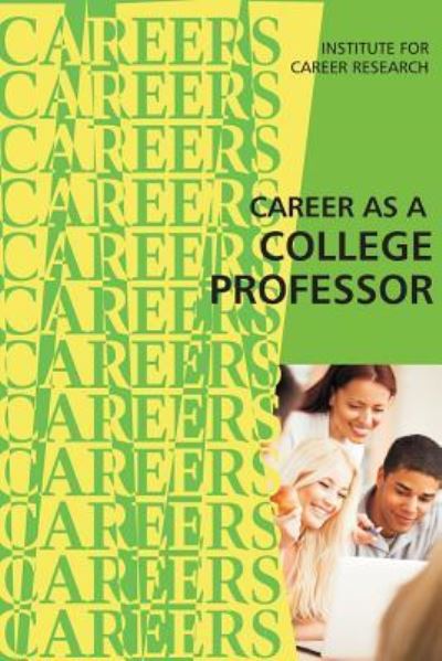 Cover for Institute for Career Research · Career as a College Professor (Paperback Book) (2016)