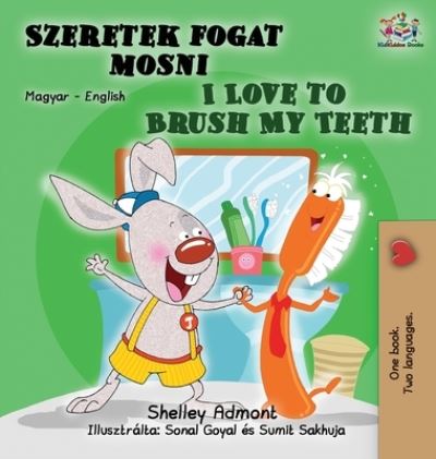 Cover for Shelley Admont · I Love to Brush My Teeth (Hardcover Book) (2019)