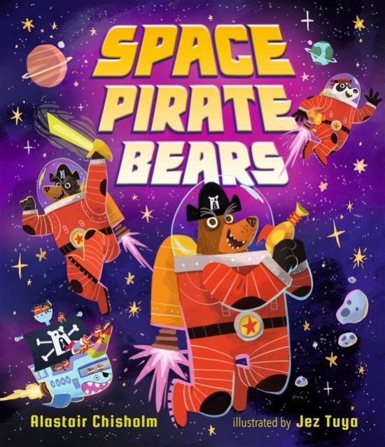 Cover for Alastair Chisholm · Space Pirate Bears (Innbunden bok) (2023)