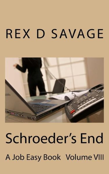 Cover for Rex D Savage · Schroeder's End (Paperback Book) (2016)