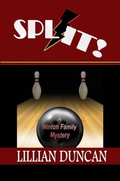 Split! - Lillian Duncan - Books - Createspace Independent Publishing Platf - 9781530637256 - March 23, 2016