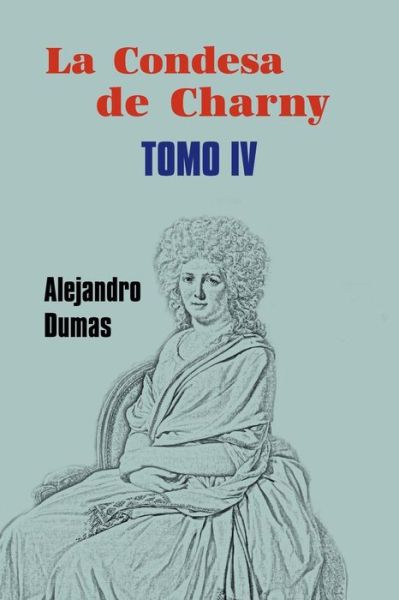 Cover for Alejandro Dumas · La condesa de Charny (Paperback Book) (2016)