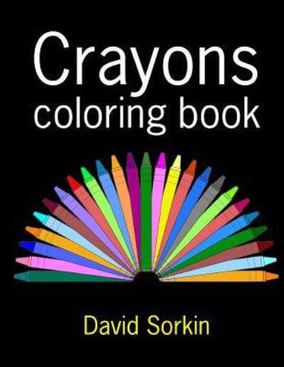 Cover for Author David Sorkin · Crayons Coloring Book (Paperback Book) (2016)