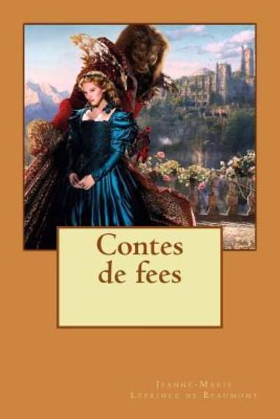 Cover for Jeanne-Marie Leprince De Beaumont · Contes de fees (Taschenbuch) (2016)