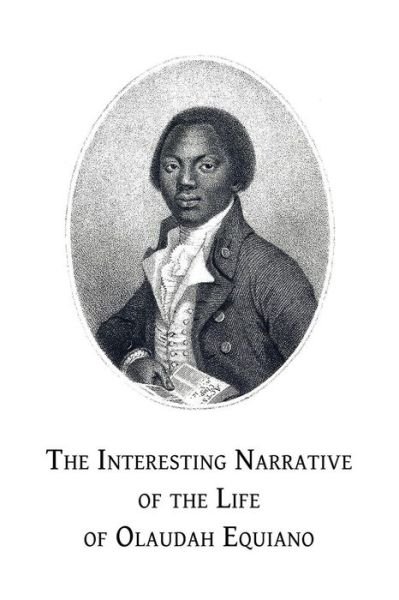 The Interesting Narrative of the Life of Olaudah Equiano - Olaudah Equiano - Livros - Createspace Independent Publishing Platf - 9781533326256 - 19 de maio de 2016