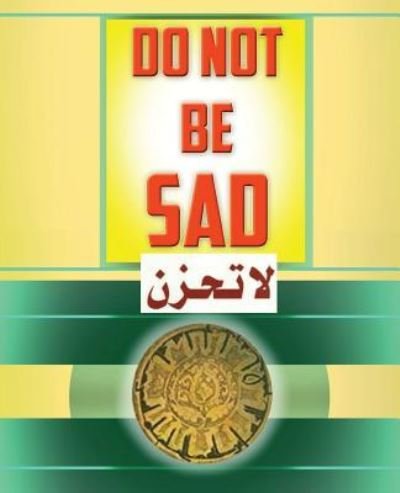Cover for Ibn Kathir · Do Not Be Sad (Taschenbuch) (2016)