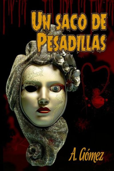 Cover for Andres Gomez Ordonez · Un Saco de Pesadillas (Paperback Book) (2016)