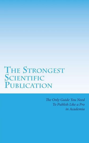 Cover for Beril Sirmaçek · The Strongest Scientific Publication (Paperback Bog) (2016)