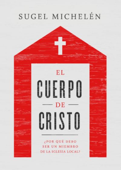 Cover for Sugel Michelén · El cuerpo de Cristo (Paperback Book) (2019)