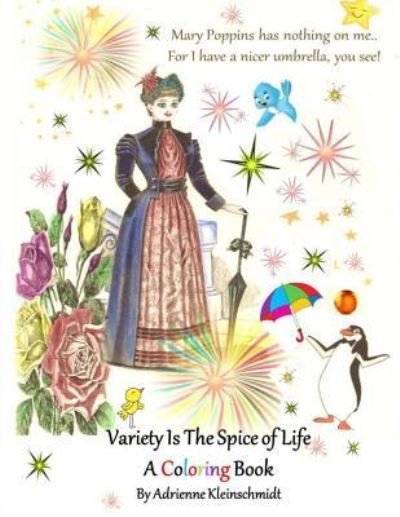 Cover for Adrienne Kleinschmidt · Variety Is The Spice of Life A Coloring Book (Paperback Book) (2016)