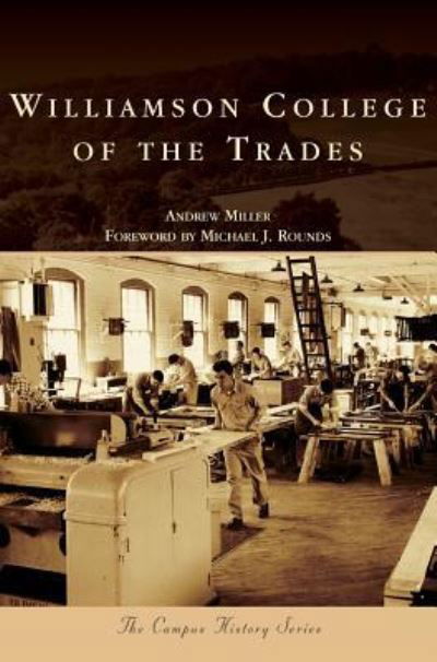 Cover for Andrew Miller · Williamson College of the Trades (Innbunden bok) (2017)