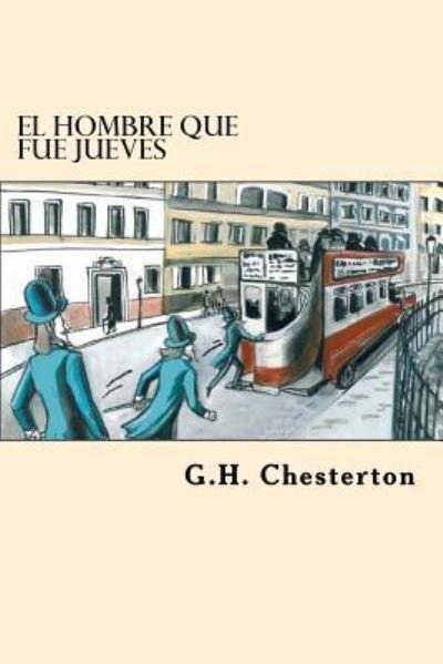 Cover for G H Chesterton · El Hombre que fue Jueves (Paperback Bog) (2017)