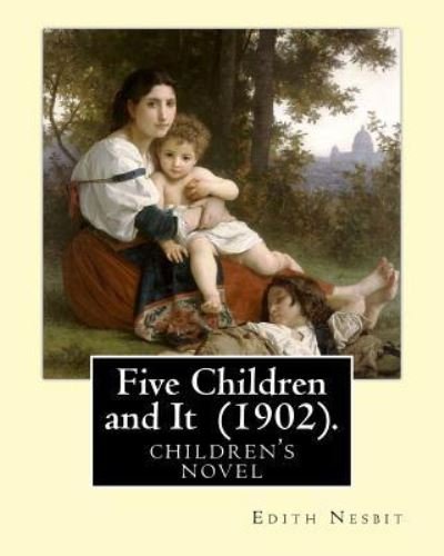 Cover for H R Millar · Five Children and It (1902). By (Taschenbuch) (2017)
