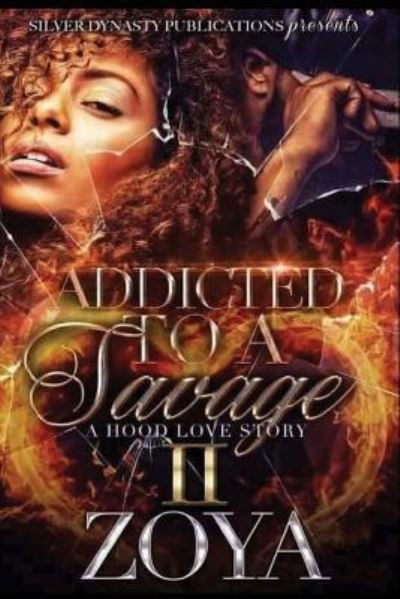 Cover for Zoya · Addicted To A Savage 2 (Paperback Book) (2017)