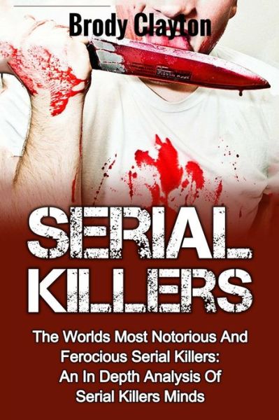 Cover for Brody Clayton · Serial Killers (Paperback Bog) (2017)