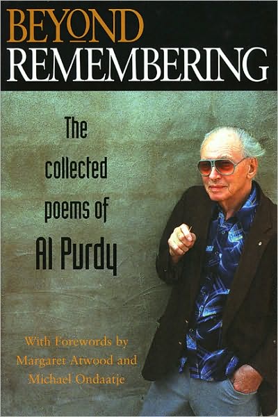 Cover for Al Purdy · Beyond Remembering: The Collected Poems of Al Purdy (Hardcover Book) (2000)