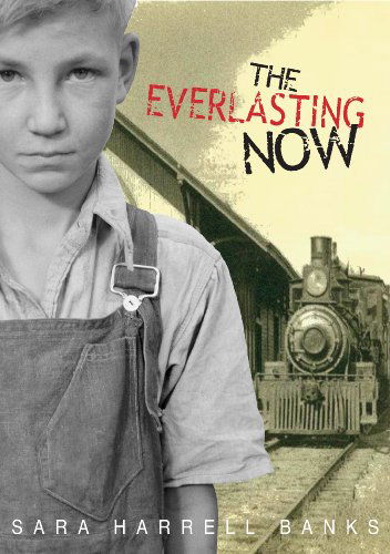 Cover for Sara Harrell Banks · The Everlasting Now (Hardcover Book) (2010)