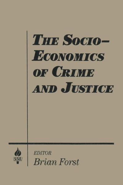 Cover for Brian Forst · The Socio-economics of Crime and Justice (Taschenbuch) (1993)