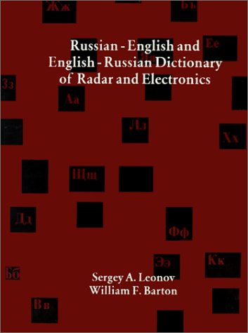 Cover for Sergey A. Leonov · Russian-english and English-russian Dictionary of Radar and Electronics (Artech House Radar Library) (Paperback Book) (2001)