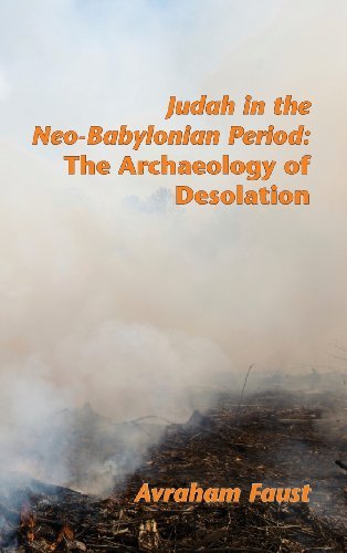 Cover for Avraham Faust · Judah in the Neo-babylonian Period: the Archaeology of Desolation (Society of Biblical Literature Archaeology and Biblical Studies) (Innbunden bok) (2012)