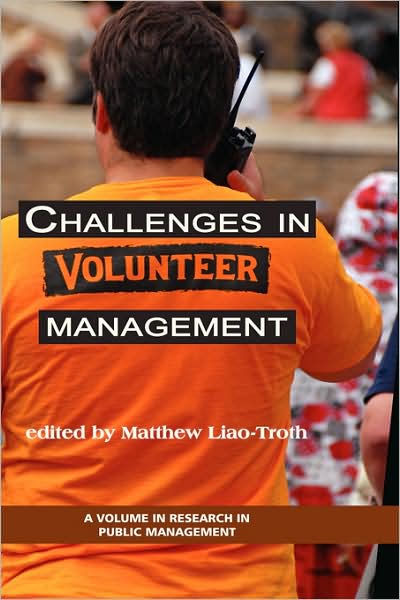 Cover for Matthew Liao-troth · Challenges in Volunteer Management (Hc) (Hardcover Book) (2008)