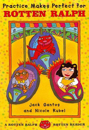 Cover for Jack Gantos · Practice Makes Perfect for Rotten Ralph [with CD (Audio)] (Paperback Book) [Pck Pap/co edition] (2009)