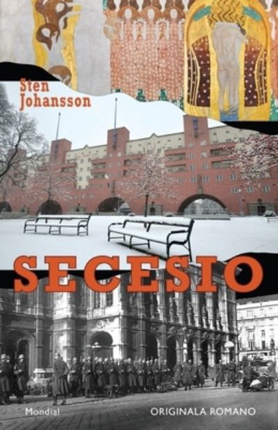 Secesio (Originala romano en Esperanto) - Sten Johansson - Książki - Mondial - 9781595694256 - 16 sierpnia 2021