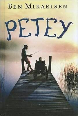 Cover for Ben Mikaelsen · Petey (Gebundenes Buch) (2010)