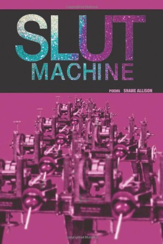Cover for Shane Allison · Slut Machine (Paperback Book) (2010)