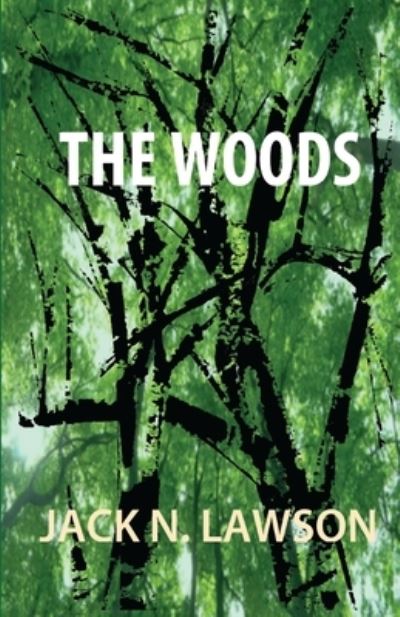 Cover for Jack N. Lawson · The Woods (Paperback Book) (2021)