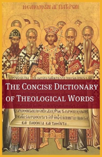 The Concise Theological Dictionary - Bookcaps - Böcker - Golgotha Press - 9781621072256 - 9 april 2016