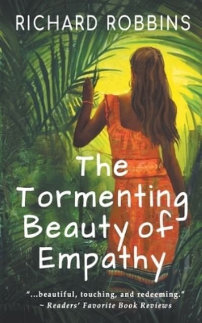Cover for Richard Robbins · The Tormenting Beauty of Empathy (Pocketbok) (2021)